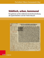 Städtisch, urban, kommunal: Perspektiven auf die städtische Geschichtsschreibung des Spätmittelalters und der Frühen Neuzeit
