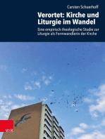 Verortet: Kirche und Liturgie im Wandel: Eine empirisch-theologische Studie zur Liturgie als Formwandlerin der Kirche