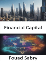 Financial Capital: Mastering Financial Capital, Your Guide to Wealth and Prosperity