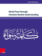 World Peace through Christian-Muslim Understanding: The Genesis and Fruits of the Open Letter "A Common Word Between Us and You"