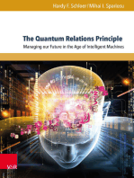 The Quantum Relations Principle: Managing our Future in the Age of Intelligent Machines