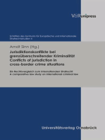 Jurisdiktionskonflikte bei grenzüberschreitender Kriminalität. Conflicts of jurisdiction in cross-border crime situations: Ein Rechtsvergleich zum Internationalen Strafrecht. A comparative law study on international criminal law