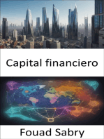 Capital financiero: Dominar el capital financiero, su guía hacia la riqueza y la prosperidad