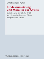 Kindesaussetzung und Moral in der Antike: Jüdische und christliche Kritik am Nichtaufziehen und Töten neugeborener Kinder