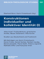 Konstruktionen individueller und kollektiver Identität (I): Altes Israel / Frühjudentum, griechische Antike, Neues Testament / Alte Kirche - Studien aus Deutschland und Frankreich