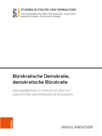 Bürokratische Demokratie, demokratische Bürokratie: Ein Kommentar zu Struktur, Gestalt und System der Bürokratie in Europa