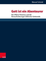 Gott ist ein Abenteurer: Der Offene Theismus und die Herausforderungen biblischer Gottesrede