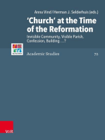 'Church' at the Time of the Reformation: Invisible Community, Visible Parish, Confession, Building …?