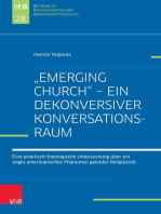 "Emerging Church" – ein dekonversiver Konversationsraum: Eine praktisch-theologische Untersuchung über ein anglo-amerikanisches Phänomen gelebter Religiosität