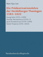 Die Prädestinationslehre der Heidelberger Theologen 1583-1622: Georg Sohn (1551-1589), Herman Rennecherus (1550-?), Jacob Kimedoncius (1554-1596), Daniel Tossanus (1541-1602)