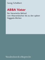 ABBA Vater: Der literarische Befund vom Altaramäischen bis zu den späten Midrasch- und Haggada-Werken in Auseinandersetzung mit den Thesen von Joachim Jeremias