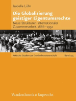Die Globalisierung geistiger Eigentumsrechte: Neue Strukturen internationaler Zusammenarbeit 1886–1952