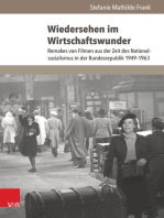 Wiedersehen im Wirtschaftswunder: Remakes von Filmen aus der Zeit des Nationalsozialismus in der Bundesrepublik 1949–1963