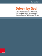 Driven by God: Active Justification and Definitive Sanctification in the Soteriology of Bavinck, Comrie, Witsius, and Kuyper