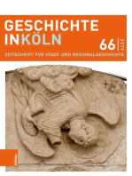 Geschichte in Köln 66 (2019): Zeitschrift für Stadt- und Regionalgeschichte