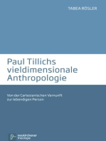 Paul Tillichs vieldimensionale Anthropologie: Von der Cartesianischen Vernunft zur lebendigen Person