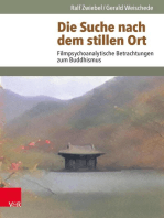 Die Suche nach dem Stillen Ort: Filmpsychoanalytische Betrachtungen zum Buddhismus