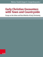 Early Christian Encounters with Town and Countryside: Essays on the Urban and Rural Worlds of Early Christianity