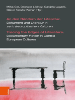 An den Rändern der Literatur. Dokument und Literatur in zentraleuropäischen Kulturen: Tracing the Edges of Literature. Documentary Fiction in Central European Cultures