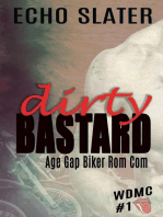 Dirty Bastard: An Age Gap Biker Rom Com: WDMC, #1