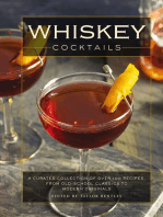 Whiskey Cocktails: A Curated Collection of Over 100 Recipes, From Old School Classics to Modern Originals (Cocktail Recipes, Whisky Scotch Bourbon Drinks, Home Bartender, Mixology, Drinks and   Beverages Cookbook)