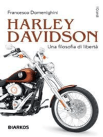 Harley Davidson: Una filosofia di libertà