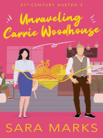 Unraveling Carrie Woodhouse: 21st Century Austen, #5