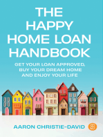 The Happy Home Loan Handbook: Get your loan approved, buy your dream home and enjoy your life