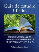 Guía de estudio: 1 Pedro: Estudio versículo por versículo del libro bíblico de 1 Pedro capítulos 1 al 5
