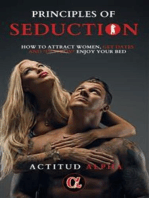 Principles of Seduction: How to Attract Women, Get Dates and Destroy Enjoy Your Bed