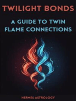 Twilight Bonds: A Guide To Twin Flame Connections