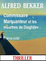 Commissaire Marquanteur et les meurtres de Diaghilev : France polar
