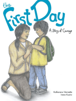 The First Day: A Story of Courage