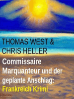 Commissaire Marquanteur und der geplante Anschlag