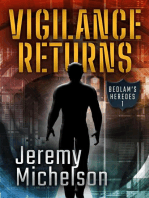 Vigilance Returns: Bedlam's Heroes, #1