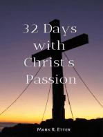 32 Days with Christ's Passion