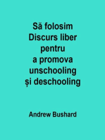 Să folosim Discurs liber pentru a promova unschooling și deschooling