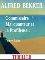 Commissaire Marquanteur et la Profileuse : France Polar