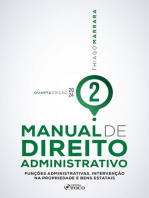 Manual de Direito Administrativo: Funções Administrativas, Intervenção na Propriedade e Bens Estatais