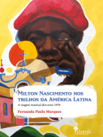 Milton Nascimento nos trilhos da América Latina: a viagem musical dos anos 1970