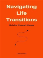 Navigating Life Transitions - Thriving Through Change