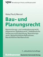 Bau- und Planungsrecht: Raumordnungs- und Landesplanungsrecht, Allgemeines Städtebaurecht, Städtebauliche Sanierung und Entwicklung, Bauordnungsrecht, Bauaufsichtliche Maßnahmen, Baurechtlicher Nachbarschutz