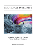 Emotional Integrity: Allowing the Face to Convey What the Heart Contains