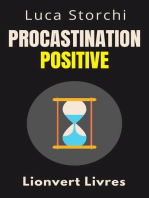 Procastination Positive - Comment Utiliser Le Temps À Votre Avantage