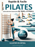 Rapide & Facile : Guide Débutant pour Pilates Au Mur et Fitball - Illustré en Détail + 200 Exercices: HOME FITNESS, #1