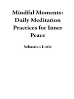 Mindful Moments: Daily Meditation Practices for Inner Peace