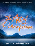 The Art of Perception: Crafting a World of Love and Healing