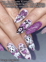 How to Create Romantic Valentine’s Nails with Cute Kittens, Champaign Glasses and Hearts?