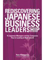 Rediscovering Japanese Business Leadership: 15 Japanese Managers and the Companies They're Leading to New Growth