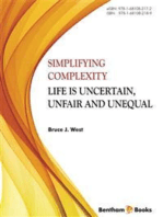 Simplifying Complexity: Life is Uncertain, Unfair and Unequal